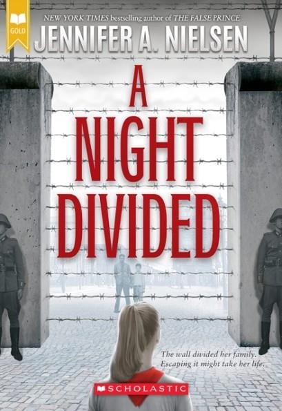 A NIGHT DIVIDED (SCHOLASTIC GOLD) | 9780545682442 | JENNIFER A NIELSEN
