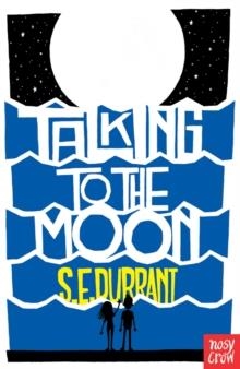 TALKING TO THE MOON | 9781788004701 | S.E. DURRANT