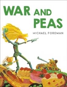WAR AND PEAS | 9781842700839 | MICHAEL FOREMAN