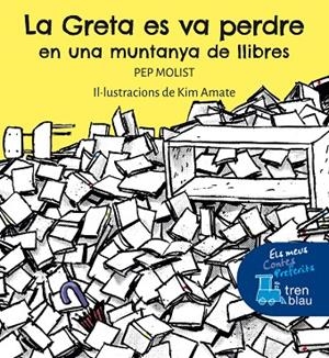 LA GRETA ES VA PERDRE EN UNA MUNTANYA DE LLIBRES | 9788468363134