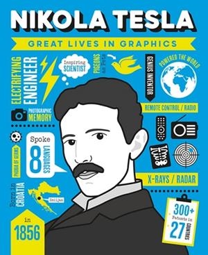 GREAT LIVES IN GRAPHICS: NIKOLA TESLA | 9781787081130