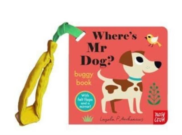 WHERE'S MR DOG? BUGGY BOOK | 9781839947896 | INGELA P ARRHENIUS