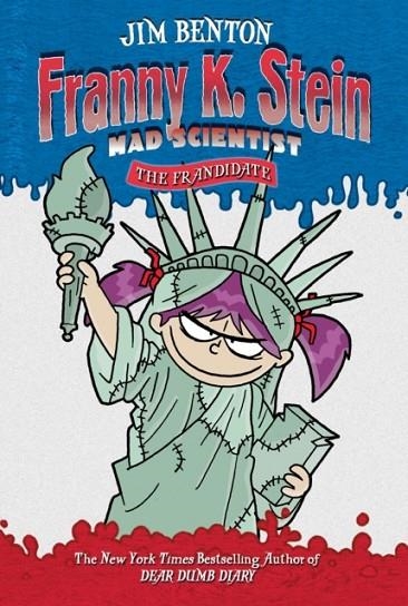 THE FRANDIDATE: VOLUME 7 (FRANNY K. STEIN, MAD SCIENTIST #7) | 9781416902348 | JIM BENTON