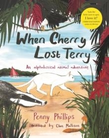 WHEN CHERRY LOST TERRY | 9781913083410 | PENNY PHILLIPS