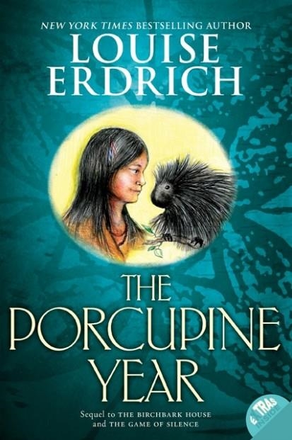 THE PORCUPINE YEAR : 3 | 9780064410304 | LOUISE ERDRICH