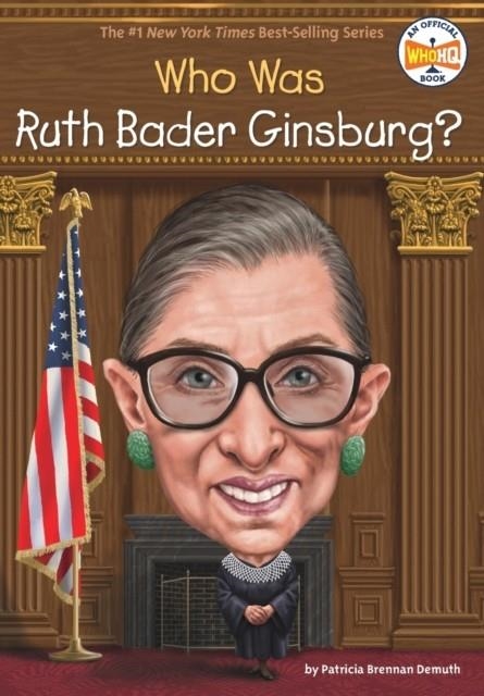 WHO WAS RUTH BADER GINSBURG? (WHO WAS?) | 9781524793531 | PATRICIA BRENNAN DEMUTH, JAKE MURRAY