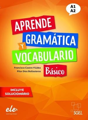 APRENDE GRAMATICA Y VOCABULARIO A1 A2 | 9788417730901 | FRANCISCA CASTRO VIÚDEZ