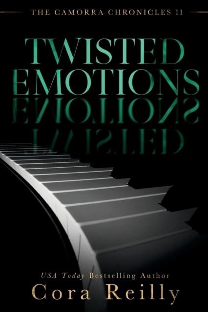 TWISTED EMOTIONS (CAMORRA CHRONICLES #2) | 9781792803215 | CORA REILLY