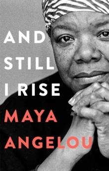 AND STILL I RISE | 9780349013572 | MAYA ANGELOU