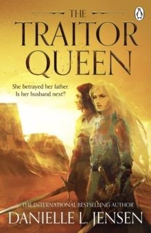 THE TRAITOR QUEEN | 9781405955898 | DANIELLE L. JENSEN