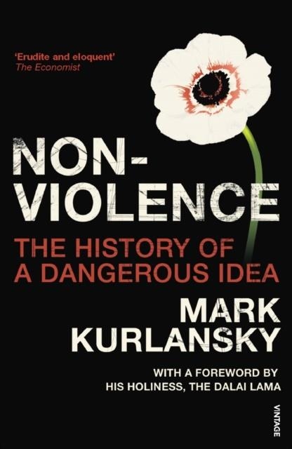 NONVIOLENCE : THE HISTORY OF A DANGEROUS IDEA | 9780099494126 | MARK KURLANSKY