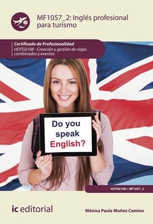 INGLES PROFESIONAL PARA TURISMO HOTG0108 | 9788491989202 | MUÑOZ CAMINO, MONICA PAULA