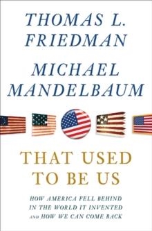 THAT USED TO BE US | 9780374533243 | THOMAS L. FRIEDMAN