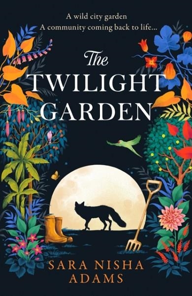 THE TWILIGHT GARDEN | 9780008658571 | SARA NISHA ADAMS