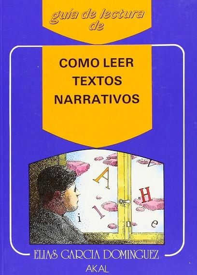 COMO LEER TEXTOS NARRATIVOS | 9788476001332 | GARCIA DOMINGUEZ, ELIAS