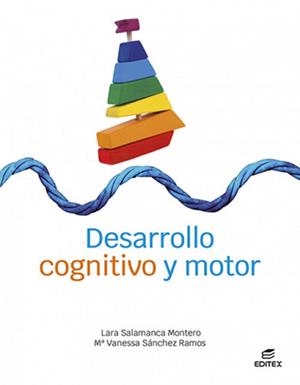 DESARROLLO COGNITIVO Y MOTOR | 9788411345163