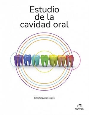 ESTUDIO DE LA CAVIDAD ORAL | 9788411345194