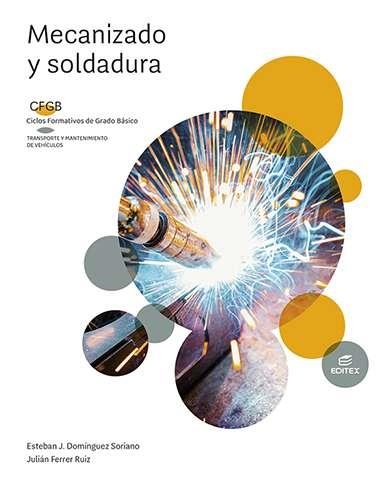 MECANIZADO Y SOLDADURA FGB | 9788413218526