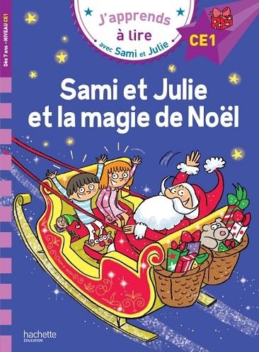SAMI ET JULIE ET LA MAGIE DE NOEL | 9782017123293