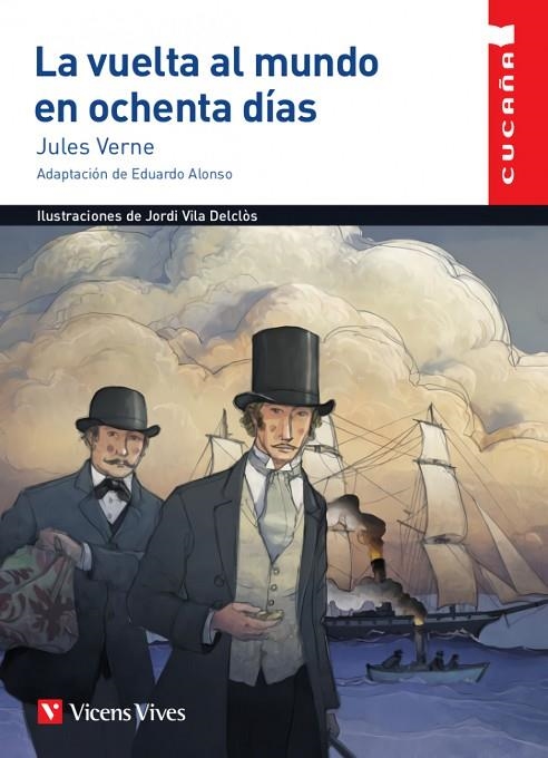 LA VUELTA AL MUNDO EN OCHENTA DIAS | 9788468257075 | J. VERNE
