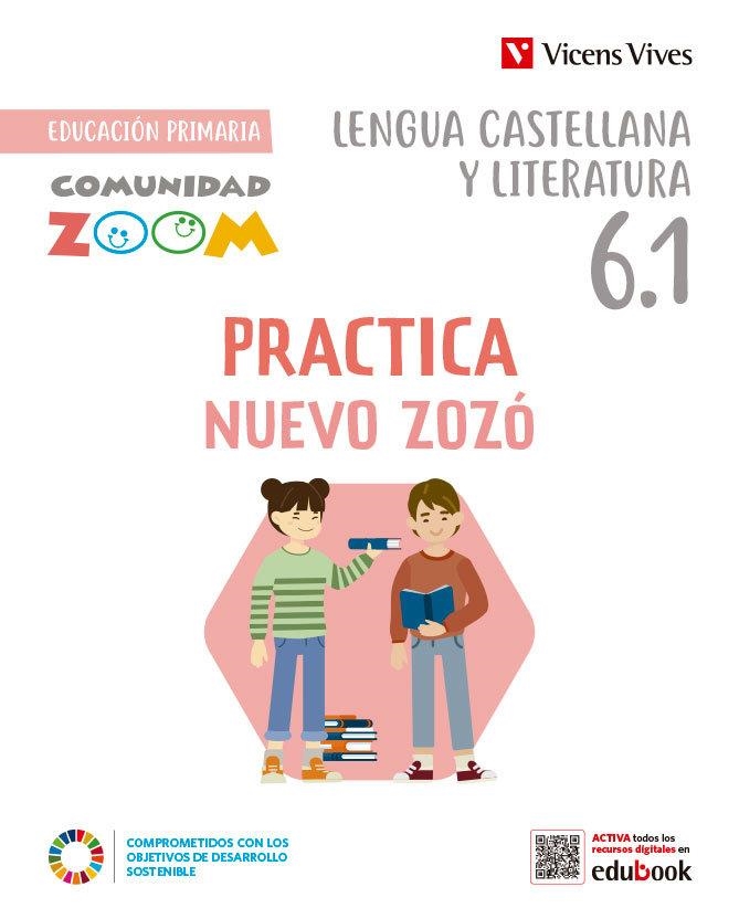 LENGUA 6PRIM TRIM ZOZO PRACTICA COM ZOOM | 9788468293790 | EQUIPO EDITORIAL