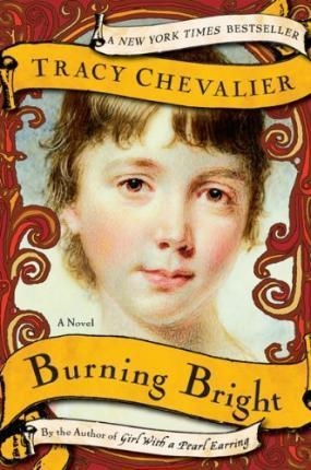 BURNING BRIGHT | 9780452289666 | TRACY CHEVALIER