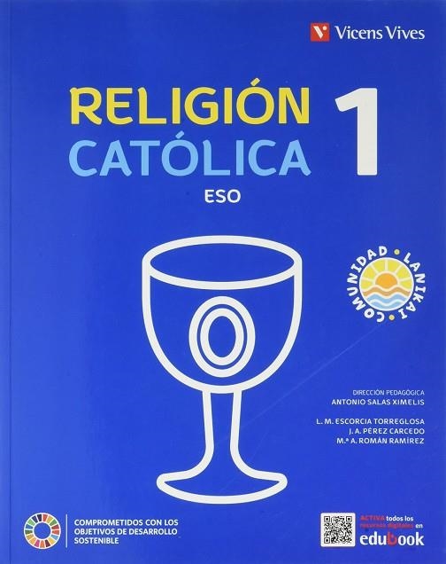 RELIGION CATOLICA 1ESO COMUNIDAD LANIKAI | 9788468283104 | A. SALAS, L. M. ESCORCIA, J. A. PÉREZ, M.ª A. ROMÁN