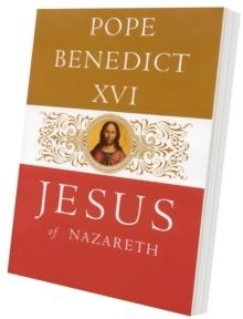 JESUS OF NAZARETH | 9780747593782 | POPE BENEDICT XVI