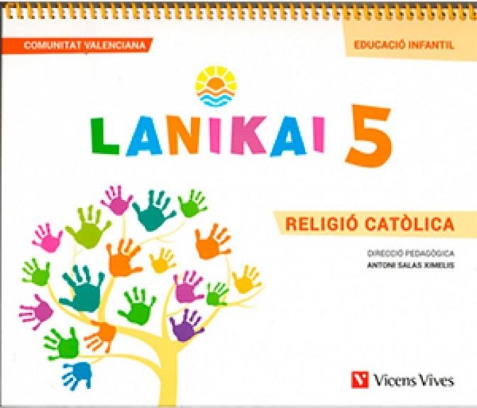 LANIKAI 5AÑOS RELIGION CATOLICA VALENCIA | 9788468256979