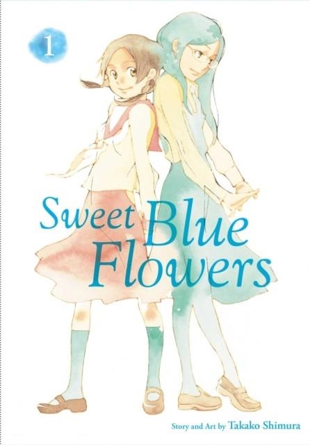 SWEET BLUE FLOWERS, VOL. 1 : 1 | 9781421592985 | TAKAKO SHIMURA