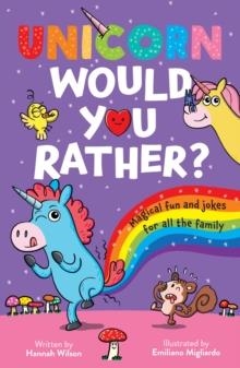 UNICORN WOULD YOU RATHER | 9780008603540 | HANNAH WILSON 