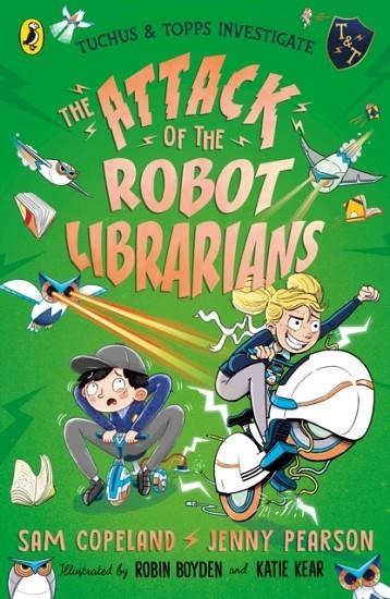THE ATTACK OF THE ROBOT LIBRARIANS | 9780241527054 | SAM COPELAND AND JENNY PEARSON
