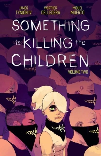 SOMETHING IS KILLING THE CHILDREN VOL. 2 | 9781684156498 | JAMES TYNION IV