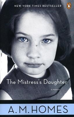 MISTRESS'S DAUGHTER, THE | 9780143113317 | A M HOMES