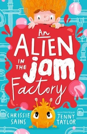 AN ALIEN IN THE JAM FACTORY | 9781406396126