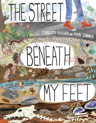 THE STREET BENEATH MY FEET  | 9781682971369 | CHARLOTTE GUILLAIN