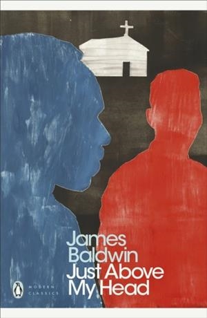 JUST ABOVE MY HEAD | 9780140187991 | JAMES BALDWIN