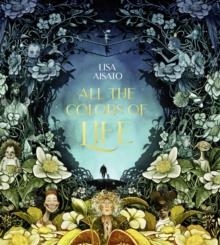 ALL THE COLORS OF LIFE (HB) | 9781646900114 | LISA AISATO