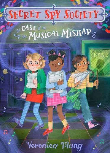 THE CASE OF THE MUSICAL MISHAP (SECRET SPY SOCIETY) | 9780593204412 | VERONICA MANG