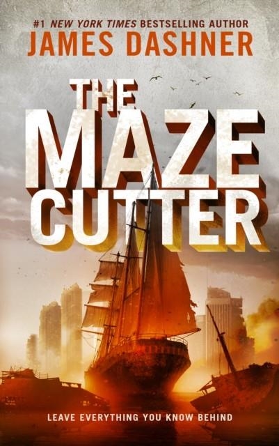 THE MAZE CUTTER : A MAZE RUNNER NOVEL | 9798985955200 | JAMES DASHNER 
