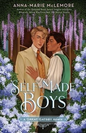 SELF-MADE BOYS: A GREAT GATSBY REMIX | 9781250774934 | ANNA-MARIE MCLEMORE