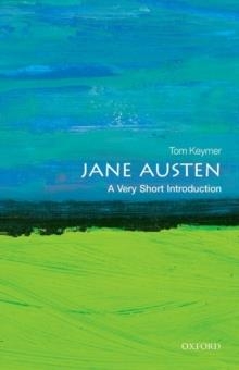 JANE AUSTEN: A VERY SHORT INTRODUCTION | 9780198725954 | TOM KEYMER