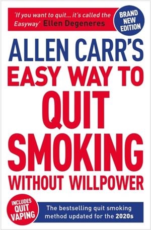 EASY WAY TO QUIT SMOKING WITHOUT WILLPOWER | 9781398800441 | ALLEN CARR