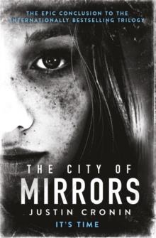 THE CITY OF MIRRORS | 9780752883342 | JUSTIN CRONIN