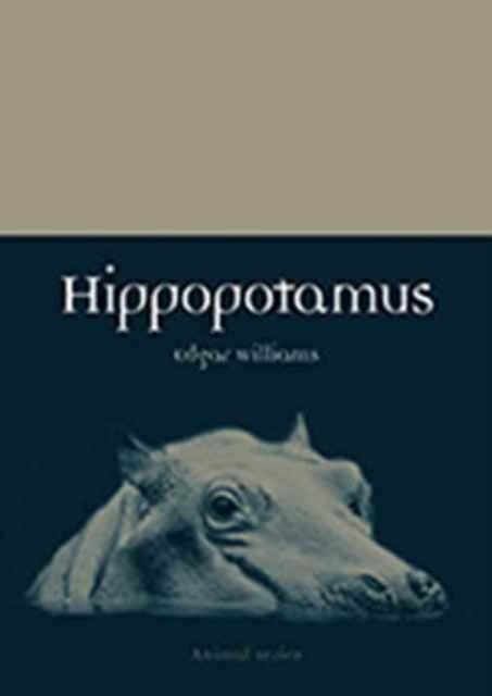 HIPPOPOTAMUS | 9781780237329 | EDGAR WILLIAMS