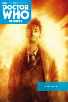 DOCTOR WHO ARCHIVES: THE TENTH DOCTOR VOL. 1 | 9781782767701 | GARY RUSSELL, TONY LEE