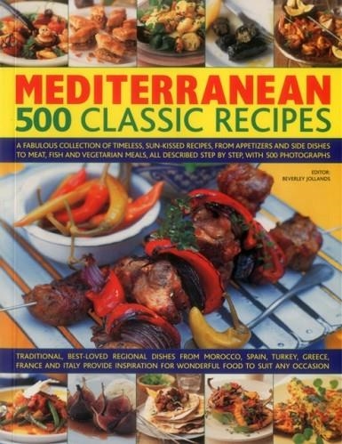 MEDITERRANEAN: 500 CLASSIC RECIPES | 9781780194448 | BEVERLEY JOLLANDS 