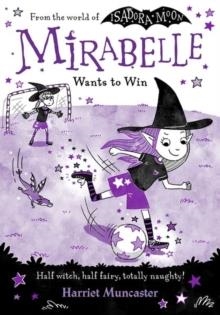 MIRABELLE 08 WANTS TO WIN | 9780192783745 | HARRIET MUNCASTER