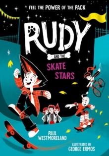RUDY AND THE SKATE STARS | 9780192782557 | PAUL WESTMORELAND