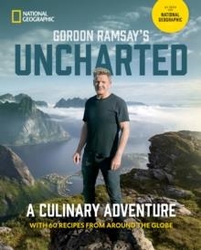 GORDON RAMSAY'S UNCHARTED | 9781426222702 | GORDON RAMSAY